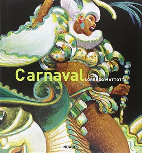 Lorenzo mattotti carnaval - lorenzo,