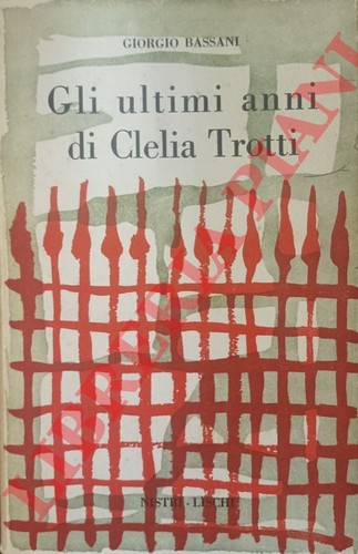 Bassani giorgio gli ultimi - giorgio,