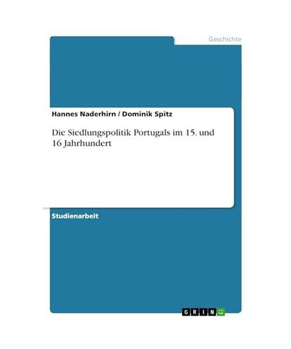 Die siedlungspolitik portugals - die,