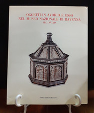 OGGETTI IN AVORIO E OSSO NEL MUSEO NAZIONALE DI RAVENNA SECOLO XV-XIX [ LONGO ]