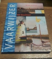 Het Ijsselmeer (Vaarwijzer) Michiel Scholtes Hollandia 2005