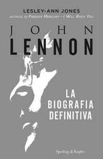 John Lennon. La biografia definitiva - Jones Lesley-Ann