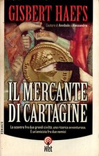 Libro Il mercante di Cartagine. Gisbert Haefs. Net 33. 2002. Raro. 288 pagine.