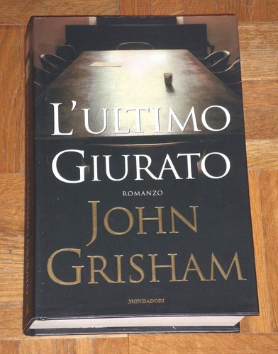 John grisham ultimo - grisham, "l'ultimo