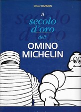 Il Secolo D'Oro Dell'Omino Michelin