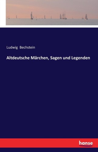 Bechstein altdeutsche mrchen - -,
