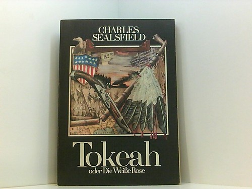 Charles sealsfield tokeah - sealsfield:,