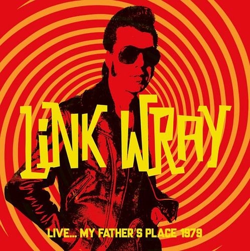 Link wray live my - wray, father's