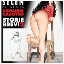 Giovanna Casotto  "SELEN presenta" Storie brevi 2 - Ed. 3ntini + Disegno Firmato
