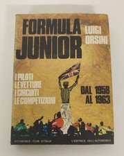 FORMULA JUNIOR dal 1958 al 1963. Luigi Orsini - Ed. dell'automobile 1°ediz. 1969