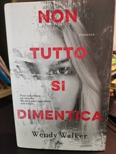 Wendy Walker NON TUTTO SI