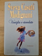 E3 VANIGLIA E CIOCCOLATO SVEVA CASATI MODIGNANI 2000 1a EDIZ. SPERLING & KUPFER