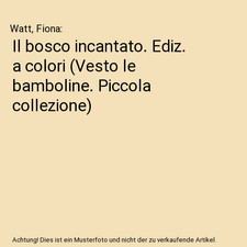 Il bosco incantato. Ediz. a
