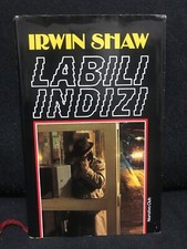 Irwin Shaw - LABILI INDIZI - Narrativa Club - 1984