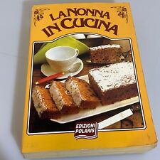 La nonna in cucina Edizioni Polaris Prima edizione 1990