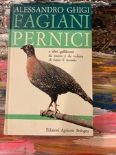 Fagiani Pernici E Altri Galliformi Del Mondo Ghigi Alessandro