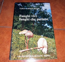 BAUER FUNGHI VIVI FUNGHI CHE PARLANO I ED. MONAUNI 1971 500 FOTOCOLOR ACQUERELLI