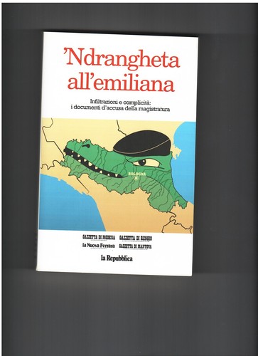 Ndrangheta all emiliana - emiliana,