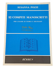Susanna Pozzi 12 Compiti Manoscritti per Esame di Licenza di Solfeggio Teoria