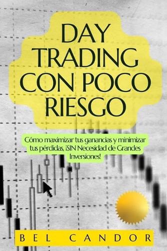 Day trading con poco riesgo - day,