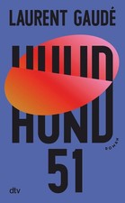 Laurent Gaudé Hund 51