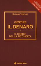 LIBRO GESTIRE IL DENARO. IL CODICE DELLA RICCHEZZA - RICHARD TEMPLAR