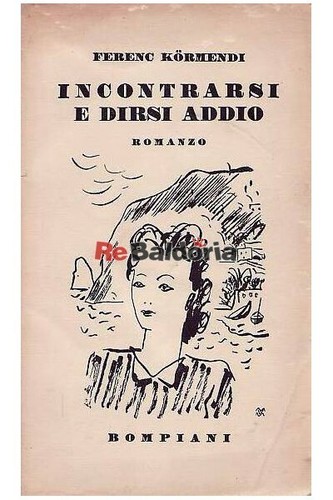 Incontrarsi dirsi addio - incontrarsi, e