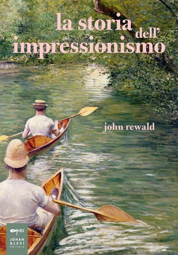Storia dell impressionismo - la, dell'impressionismo