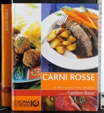 CUCINA CI PENSO IO. CARNI ROSSE. AA.VV. GAMBERO ROSSO.