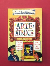 Arte atroce-di Michael Cox-libro Salani 2000-Una Cultura Pazzesca