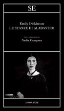 Le stanze di alabastro, Emily Dickinson, SE (Testo inglese a fronte)