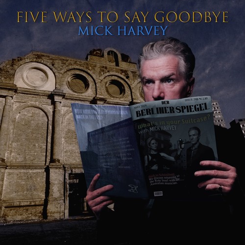Mick harvey five - five, ways