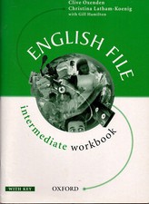ENGLISH FILE INTERMEDIATE WORKBOOK - Oxenden - Oxford University Press