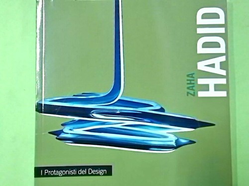 Zaha hadid protagonisti - hadid, del