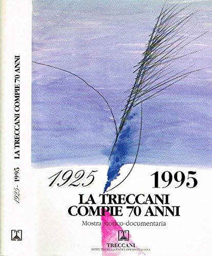 1925 1995 treccani - 1925-1995, compie