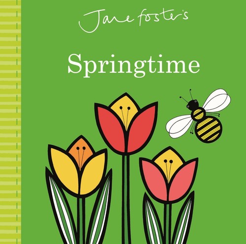 Springtime board book - by, jane
