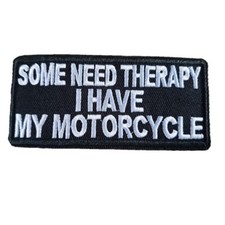 SOME NEED THERAPY I HAVE MY
