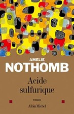 Acido Solforico Brossura – 23 Agosto 2005 Di Amélie Nothomb L