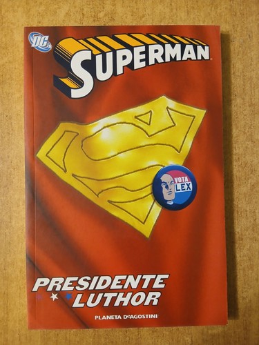 Superman presidente luthor - superman,