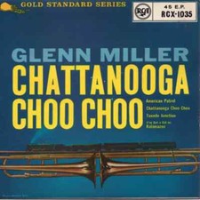 Glenn Miller Chattanooga Choo