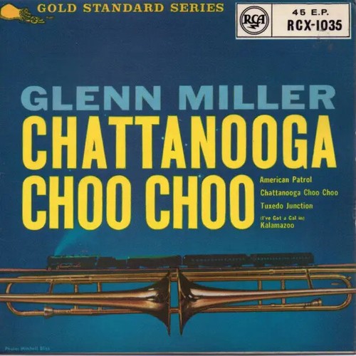 Glenn miller chattanooga choo - miller,