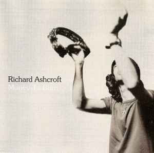 Richard ashcroft money to - richard,