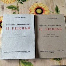 Il Veicolo Costruzioni Automobilistiche 2 Vol - Giuseppe Pollone -Levrotto 1952