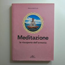 Meditazione - La riscoperta dell'armonia - Bertoldi Paola