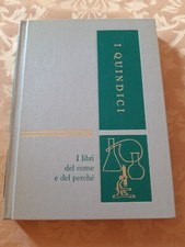 I Quindici - I libri del come e del perchè - Volume 11 - Edizione 1967