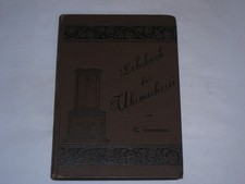Saunier, Claudius: Lehrbuch der Uhrmacherei in Theorie und Praxis. II. Band. Mit
