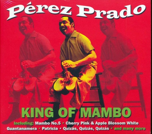 Perez prado king - prado, of