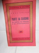 PIANTE DA GIARDINO,DA CORTILE, DA FINESTRA E DA APPARTAMENTO- 1953 -  Rosa Adler