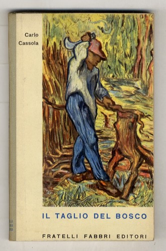Taglio del bosco - il,