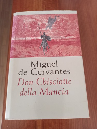 Don chisciotte della mancia - chisciotte,